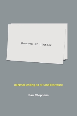 absence of clutter - Paul Stephens