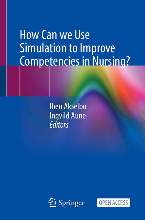 How Can we Use Simulation to Improve Competencies in Nursing? - 