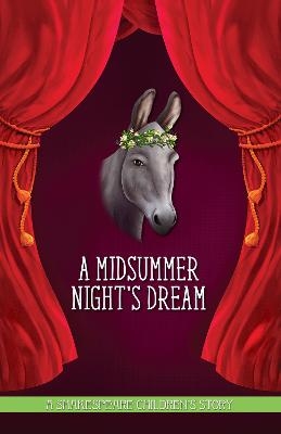 A Midsummer Night's Dream: A Shakespeare Children's Story (US Edition) - 