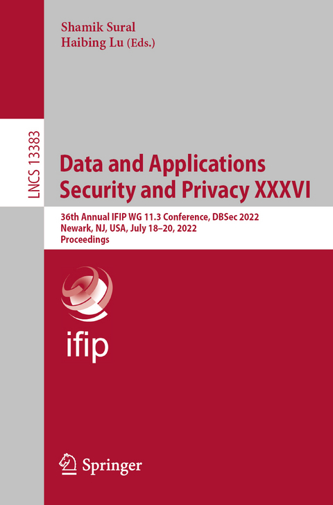 Data and Applications Security and Privacy XXXVI - 