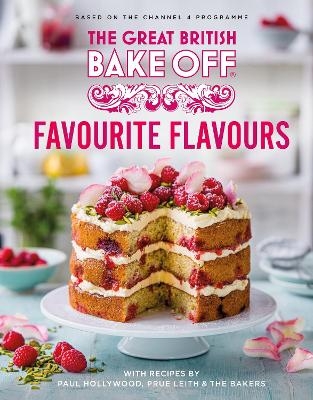 The Great British Bake Off: Favourite Flavours -  The The Bake Off Team