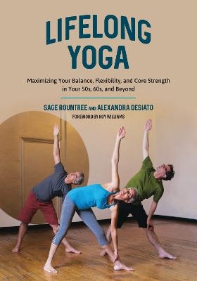 Lifelong Yoga -  Sage Rountree, Alexandra Desiato