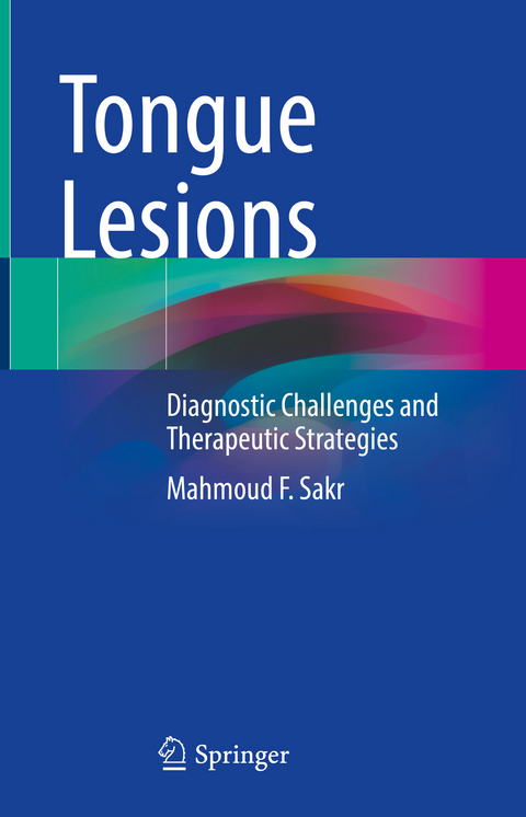 Tongue Lesions - Mahmoud F. Sakr