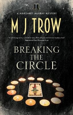 Breaking the Circle - M.J. Trow