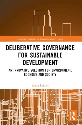 Deliberative Governance for Sustainable Development - Franz Lehner