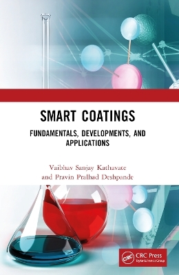 Smart Coatings - Vaibhav Sanjay Kathavate, Pravin Pralhad Deshpande