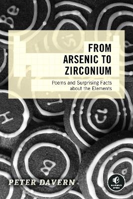 The From Arsenic to Zirconium - Peter Davern