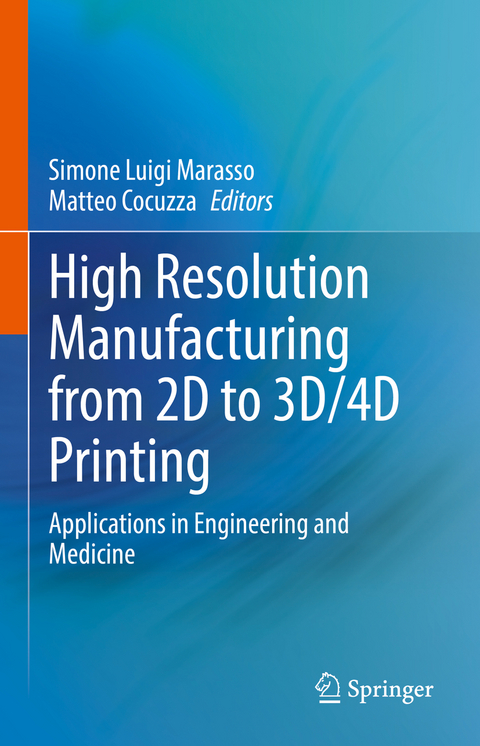 High Resolution Manufacturing from 2D to 3D/4D Printing - 