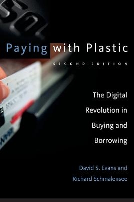 Paying with Plastic - David S. Evans, Richard Schmalensee