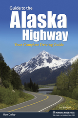 Guide to the Alaska Highway - Ron Dalby