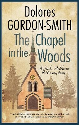 The Chapel in the Woods - Dolores Gordon-Smith