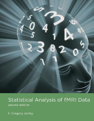 Statistical Analysis of fMRI Data - F. Gregory Ashby