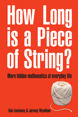 How Long Is a Piece of String? -  Rob Eastaway