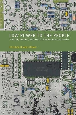 Low Power to the People - Christina Dunbar-Hester