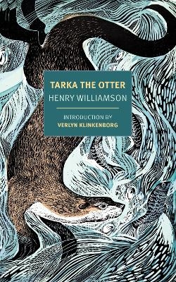 Tarka the Otter - Henry Williamson