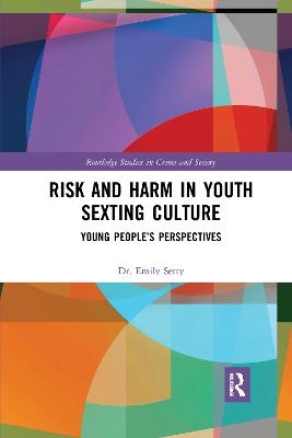 Risk and Harm in Youth Sexting - Emily Setty