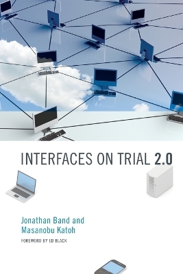 Interfaces on Trial 2.0 - Jonathan Band, Masanobu Katoh