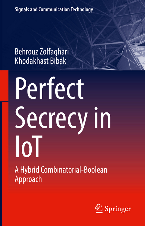 Perfect Secrecy in IoT - Behrouz Zolfaghari, Khodakhast Bibak