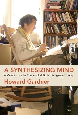 A Synthesizing Mind - Howard Gardner