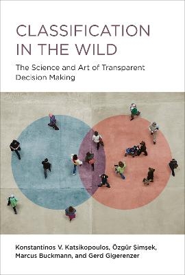 Classification in the Wild - Konstantinos Katsikopoulos, Ozgur Simsek