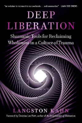 Deep Liberation - Langston Kahn