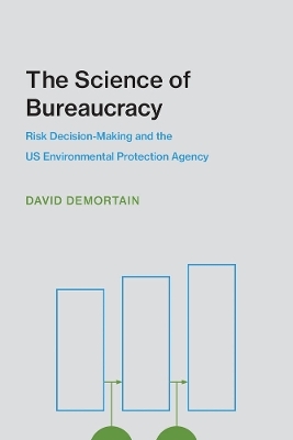 The Science of Bureaucracy - David Demortain