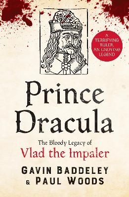 Prince Dracula - Gavin Baddeley, Paul Woods