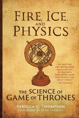 Fire, Ice, and Physics - Rebecca C. Thompson