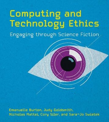 Computing and Technology Ethics - Emmanuelle Burton, Judy Goldsmith