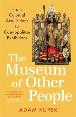 The Museum of Other People - Adam Kuper