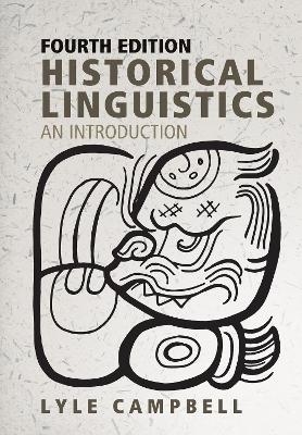 Historical Linguistics, fourth edition - Lyle Campbell