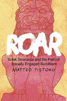 Roar - Matteo Pistono, John Ralston Saul