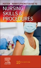 Potter & Perry's Pocket Guide to Nursing Skills & Procedures - Potter, Patricia A.; Perry, Anne G.