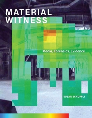 MATERIAL WITNESS - Susan Schuppli