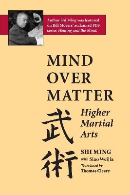 Mind Over Matter - Shi Ming, Siao Weijia