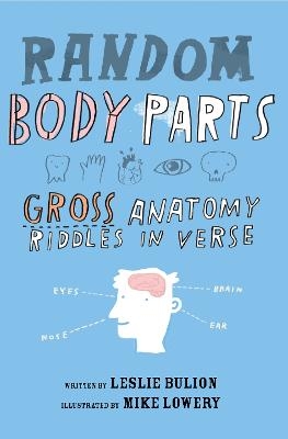 Random Body Parts - Leslie Bulion