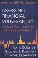 Assessing Financial Vulnerability -  Morris Goldstein,  Graciela L. Kaminsky,  Carmen M. Reinhart