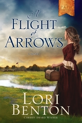 A Flight of Arrows - Lori Benton