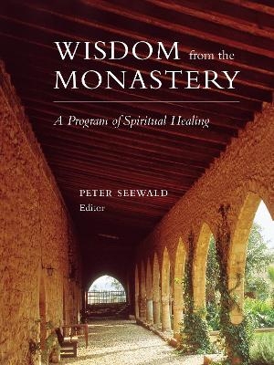 Wisdom from the Monastery - 