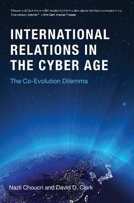 Cyberspace and International Relations - Nazli Choucri, David D. Clark