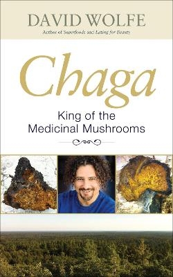 Chaga - David Wolfe