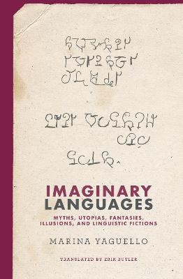 Imaginary Languages - Marina Yaguello, Erik Butler