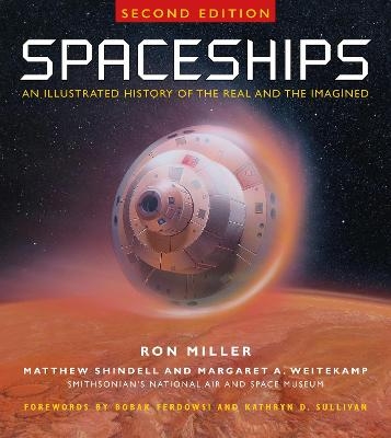 Spaceships 2nd Edition - Ron Miller, Matthew Shindell, Margaret A. Weitekamp