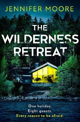 The Wilderness Retreat - Jennifer Moore