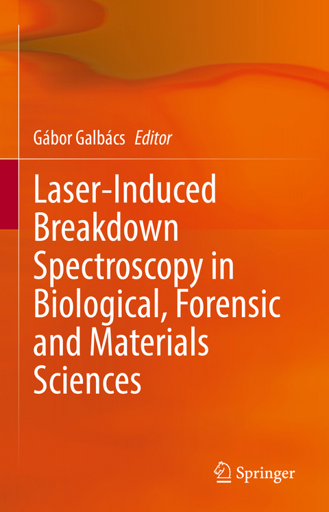 Laser-Induced Breakdown Spectroscopy in Biological, Forensic and Materials Sciences - 