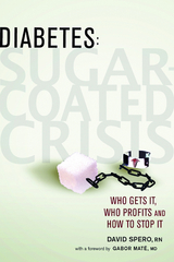 Diabetes: Sugar-Coated Crisis -  David Spero