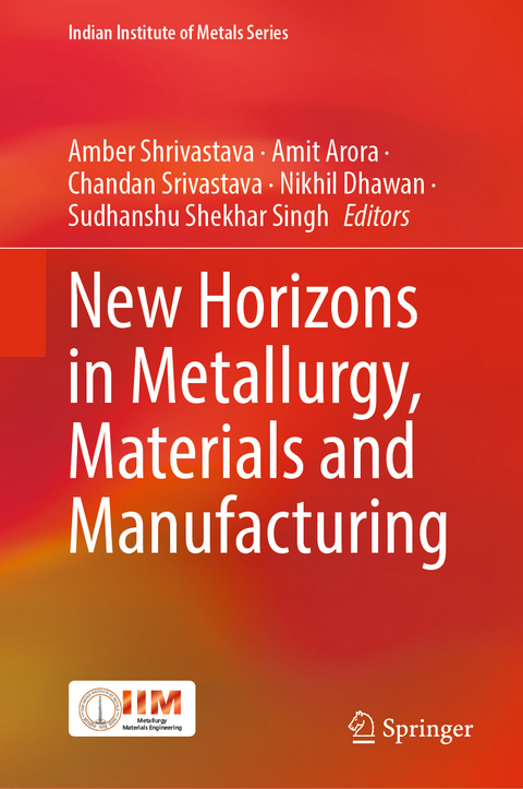 New Horizons in Metallurgy, Materials and Manufacturing - 