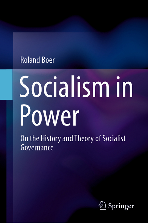 Socialism in Power - Roland Boer