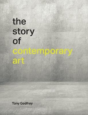 The Story of Contemporary Art - Tony Godfrey