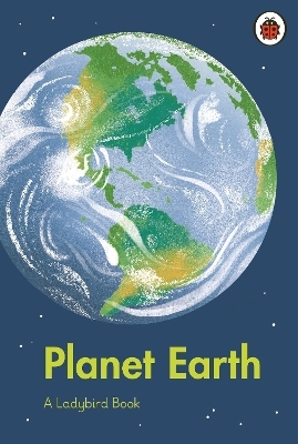 A Ladybird Book: Planet Earth -  Ladybird